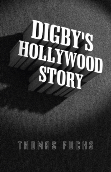 Digby's Hollywood Story