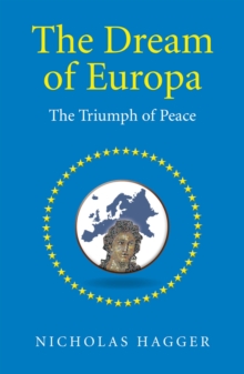 The Dream of Europa : The Triumph of Peace