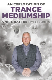 Exploration of Trance Mediumship, An