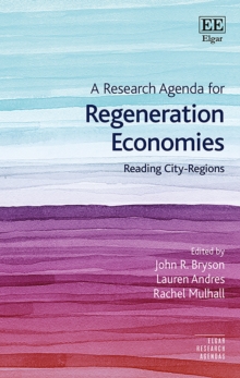 Research Agenda for Regeneration Economies : Reading City-Regions