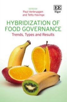 Hybridization of Food Governance : Trends, Types and Results