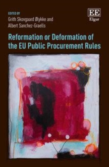 Reformation or Deformation of the EU Public Procurement Rules