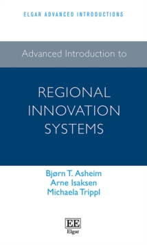 Advanced Introduction to Regional Innovation Systems