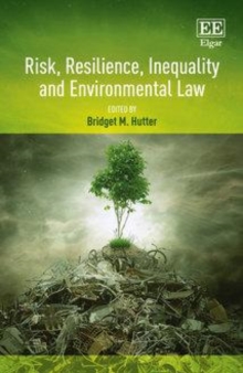 Risk, Resilience, Inequality and Environmental Law