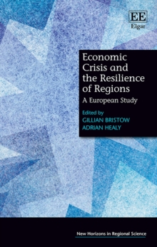 Economic Crisis and the Resilience of Regions : A European Study