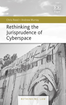 Rethinking the Jurisprudence of Cyberspace