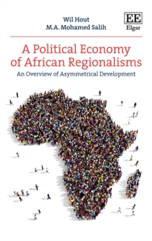 Political Economy of African Regionalisms : An Overview of Asymmetrical Development