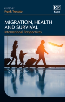 Migration, Health and Survival : International Perspectives