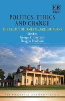 Politics, Ethics and Change : The Legacy of James MacGregor Burns