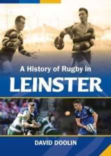 A History of Rugby in Leinster