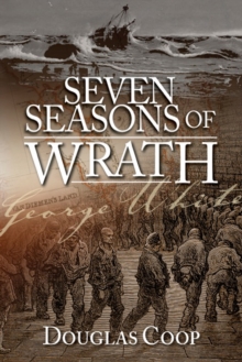 Seven Seasons of Wrath : A story of penal servitude