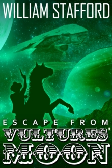 Escape From Vultures' Moon : A third ride for Jed and Horse