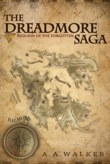 The Dreadmore Saga : Requiem of the Forgotten