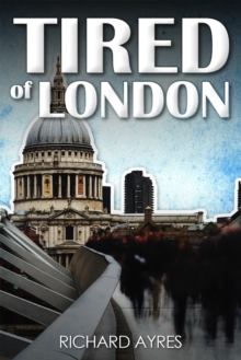 Tired of London