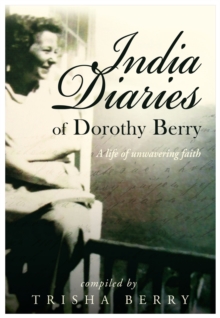 India Diaries of Dorothy Berry