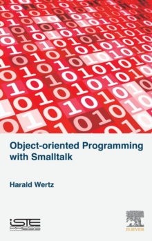 Object-oriented Programming with Smalltalk, Hardback Book Object-oriented Programming with Smalltalk, Hardback Book