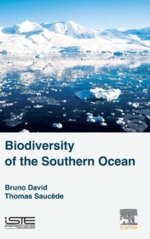 Biodiversity of the Southern Ocean, Hardback Book Biodiversity of the Southern Ocean, Hardback Book