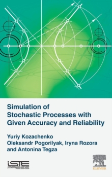 Simulation of Stochastic Processes with Given Accuracy and Reliability