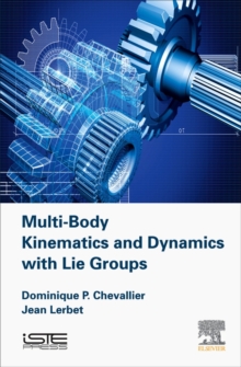 Multi-Body Kinematics and Dynamics with Lie Groups, Hardback Book Multi-Body Kinematics and Dynamics with Lie Groups, Hardback Book