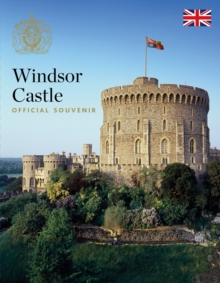 Windsor Castle : Official Souvenir, Paperback / softback Book Windsor Castle : Official Souvenir, Paperback / softback Book