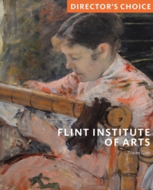 Flint Institute of Art : Director's Choice