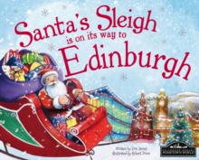 Santa's Sleigh is on its Way to Edinburgh, Hardback Book Santa's Sleigh is on its Way to Edinburgh, Hardback Book