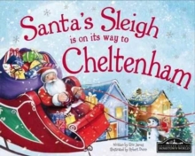 Santa's Sleigh is on it's Way to Cheltenham, Hardback Book Santa's Sleigh is on it's Way to Cheltenham, Hardback Book