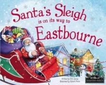 Santa's Sleigh is on it's Way to Eastbourne, Hardback Book Santa's Sleigh is on it's Way to Eastbourne, Hardback Book