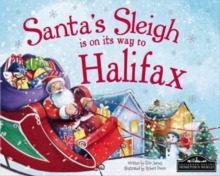 Santa's Sleigh is on it's Way to Halifax, Hardback Book Santa's Sleigh is on it's Way to Halifax, Hardback Book