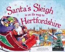 Santa's Sleigh is on it's Way to Hertfordshire, Hardback Book Santa's Sleigh is on it's Way to Hertfordshire, Hardback Book