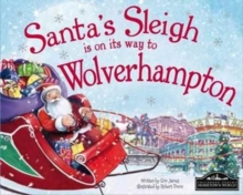 Santa's Sleigh is on it's Way to Wolverhampton, Hardback Book Santa's Sleigh is on it's Way to Wolverhampton, Hardback Book