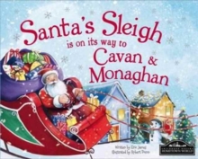 Santa's Sleigh is on it's Way to Monaghan and Cavan, Hardback Book Santa's Sleigh is on it's Way to Monaghan and Cavan, Hardback Book