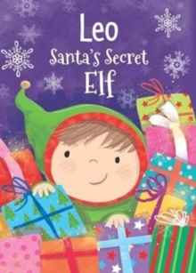 Leo - Santa's Secret Elf, Hardback Book Leo - Santa's Secret Elf, Hardback Book