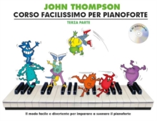John Thompson's Corso Facilissimo Per Pianoforte : Terza Parte (Book/CD), Paperback Book John Thompson's Corso Facilissimo Per Pianoforte : Terza Parte (Book/CD), Paperback Book