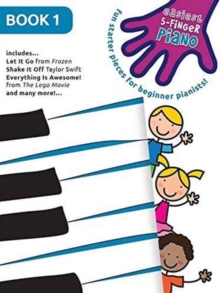 Easiest 5-Finger Piano : Book 1, Paperback Book Easiest 5-Finger Piano : Book 1, Paperback Book