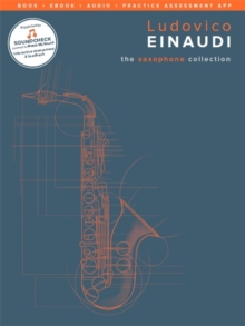 Ludovico Einaudi : The Saxophone Collection (Book/Online Media), Mixed media product Book Ludovico Einaudi : The Saxophone Collection (Book/Online Media), Mixed media product Book