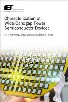 Characterization of Wide Bandgap Power Semiconductor Devices