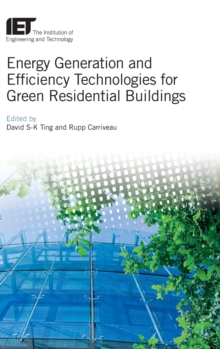Energy Generation and Efficiency Technologies for Green Residential Buildings, Hardback Book Energy Generation and Efficiency Technologies for Green Residential Buildings, Hardback Book