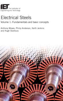 Electrical Steels : Fundamentals and basic concepts Volume 1, Hardback Book Electrical Steels : Fundamentals and basic concepts Volume 1, Hardback Book