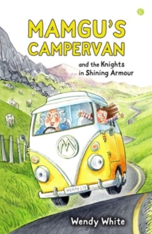 Mamgu's Campervan and the Knights in Shining Armour, Paperback Book Mamgu's Campervan and the Knights in Shining Armour, Paperback Book