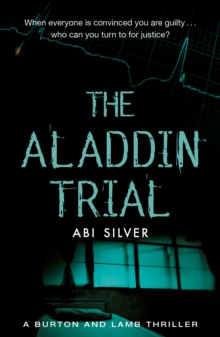 The Aladdin Trial : A Burton and Lamb thriller