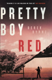 Pretty Boy Red : A haunting literary crime novel about memory, guilt and the search for justice