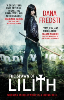 The Spawn of Lilith : Working in Hollywod is a living Hell, Paperback Book The Spawn of Lilith : Working in Hollywod is a living Hell, Paperback Book
