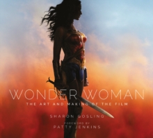 Wonder Woman : The Art and Making of the Film, Hardback Book Wonder Woman : The Art and Making of the Film, Hardback Book