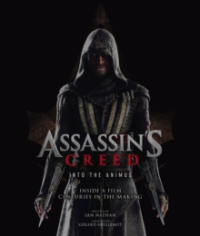 Assassin's Creed: Into the Animus : Inside a Film Centuries in the Making, Hardback Book Assassin's Creed: Into the Animus : Inside a Film Centuries in the Making, Hardback Book