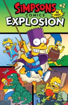 Simpsons Comics : Explosion 2, Paperback / softback Book Simpsons Comics : Explosion 2, Paperback / softback Book