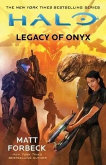 Halo: Legacy of Onyx, Paperback / softback Book Halo: Legacy of Onyx, Paperback / softback Book