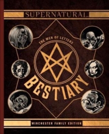 Supernatural - The Men of Letters Bestiary Winchester, Hardback Book Supernatural - The Men of Letters Bestiary Winchester, Hardback Book