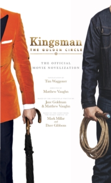 Kingsman : The Golden Circle, Paperback Book Kingsman : The Golden Circle, Paperback Book