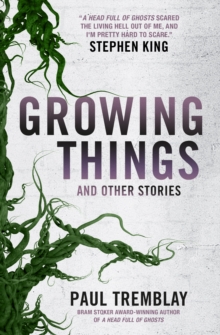 Growing Things And Other Stories